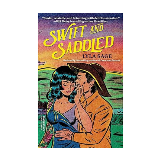 Swift and Saddled (Rebel Blue #2) by Lyla Sage