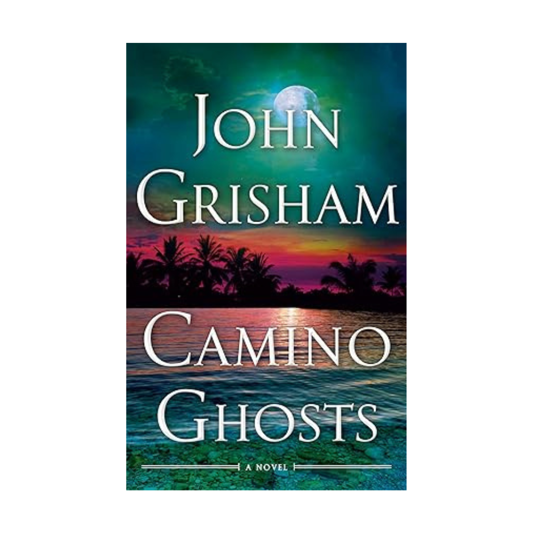 Camino Ghost by John Grisham