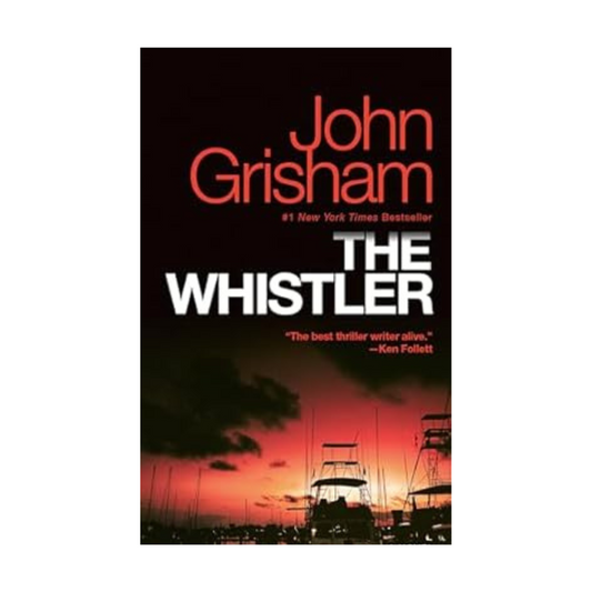 The Whistler by John Grisham