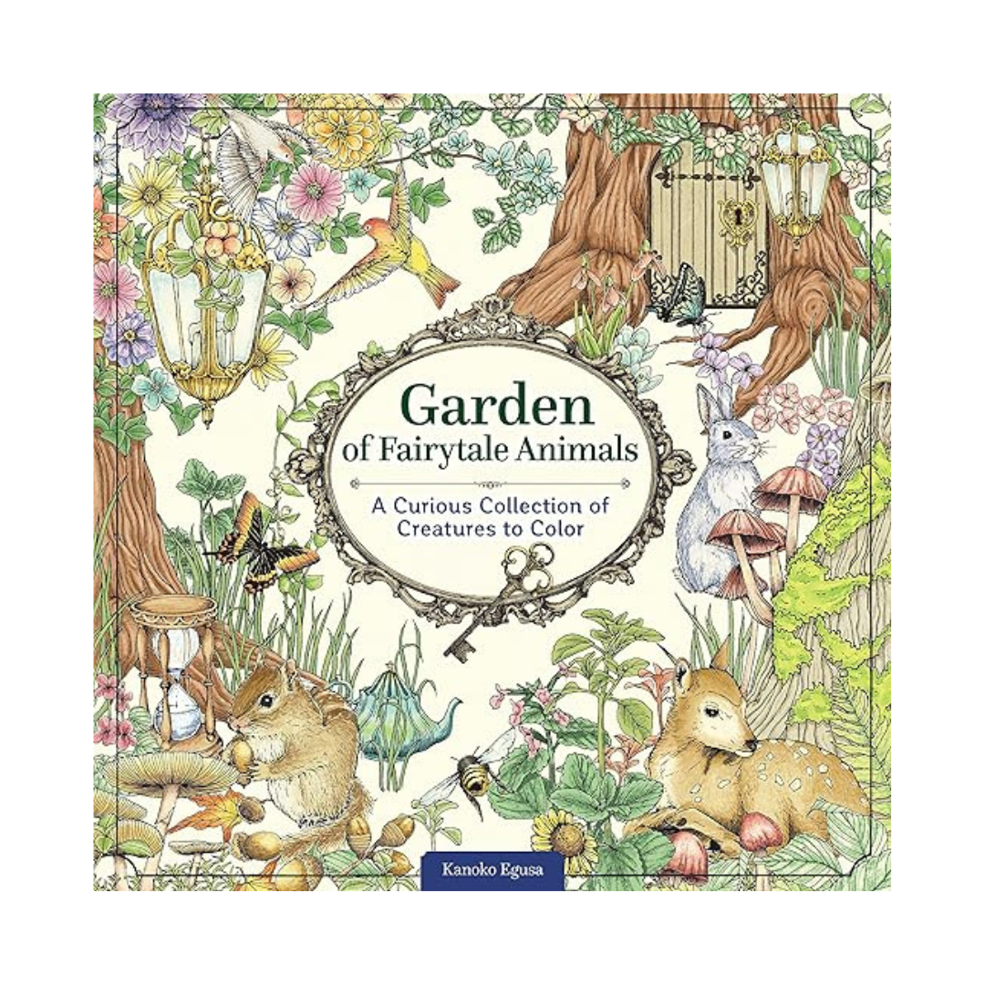 Garden of Fairytale Animals: Coloring Book by Kanoko Egusa