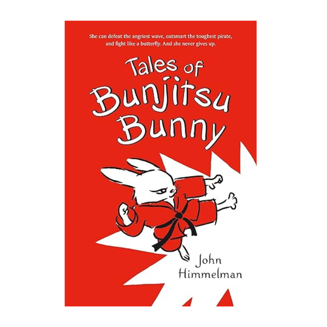 Tales of Bunjitsu Bunny John Himmelman