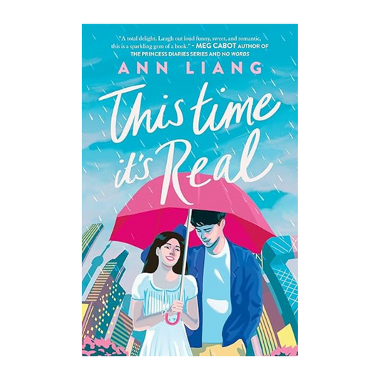 This Time It's Real by Ann Liang