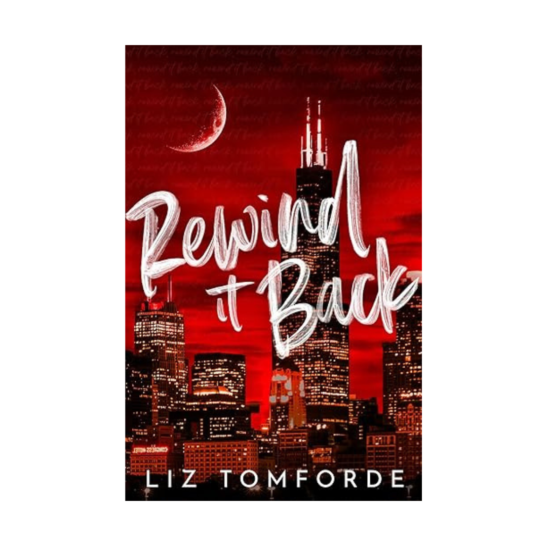 Rewind It Back by Liz Tomforde