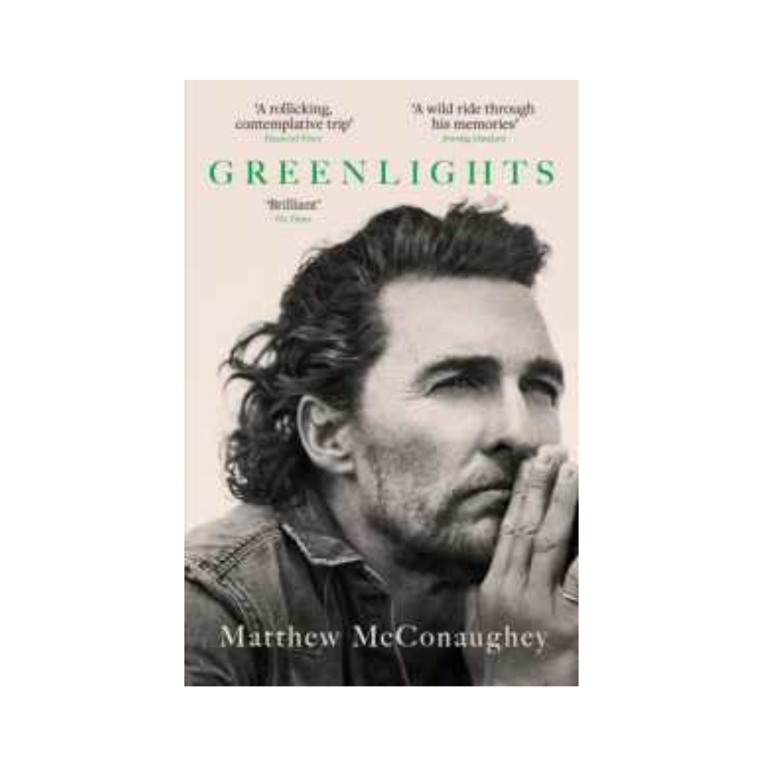 Greenlights by Matthew McConaughey