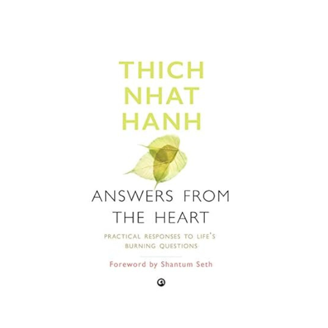 Answers From The Heart by Thich Nhat Hanh