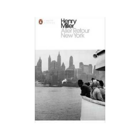 Aller Retour New York by Henry Miller