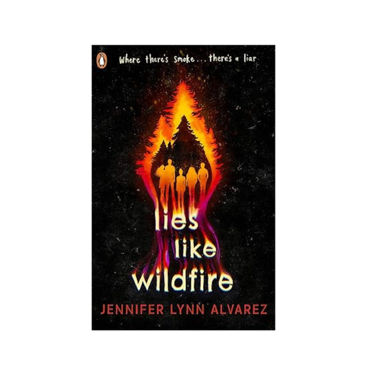 Lies Like Wildfire by Jennifer Lynn Alvarez