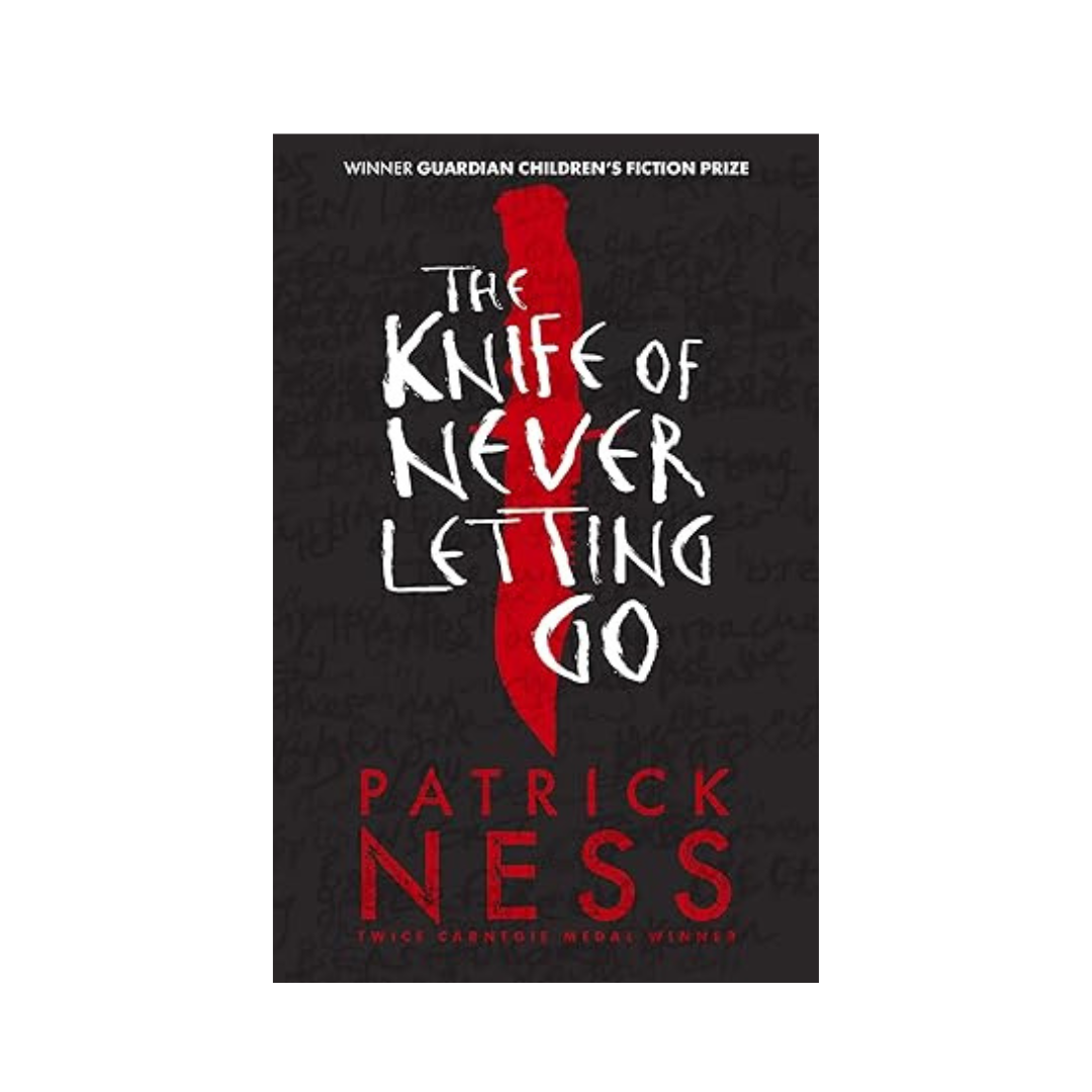 The Knife of Never Letting Go by Patrick Ness