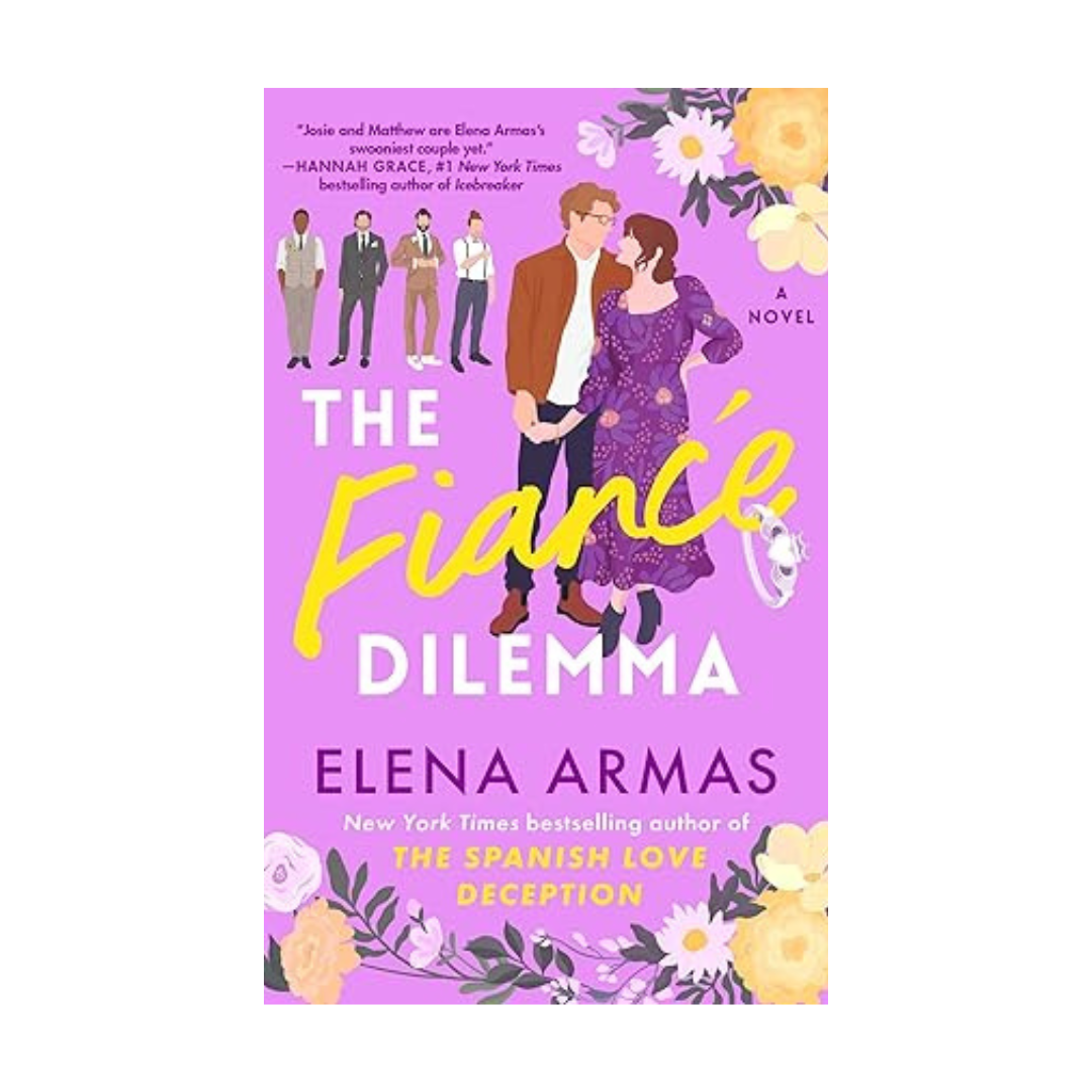 The Fiance Dilemma by Elena Armas