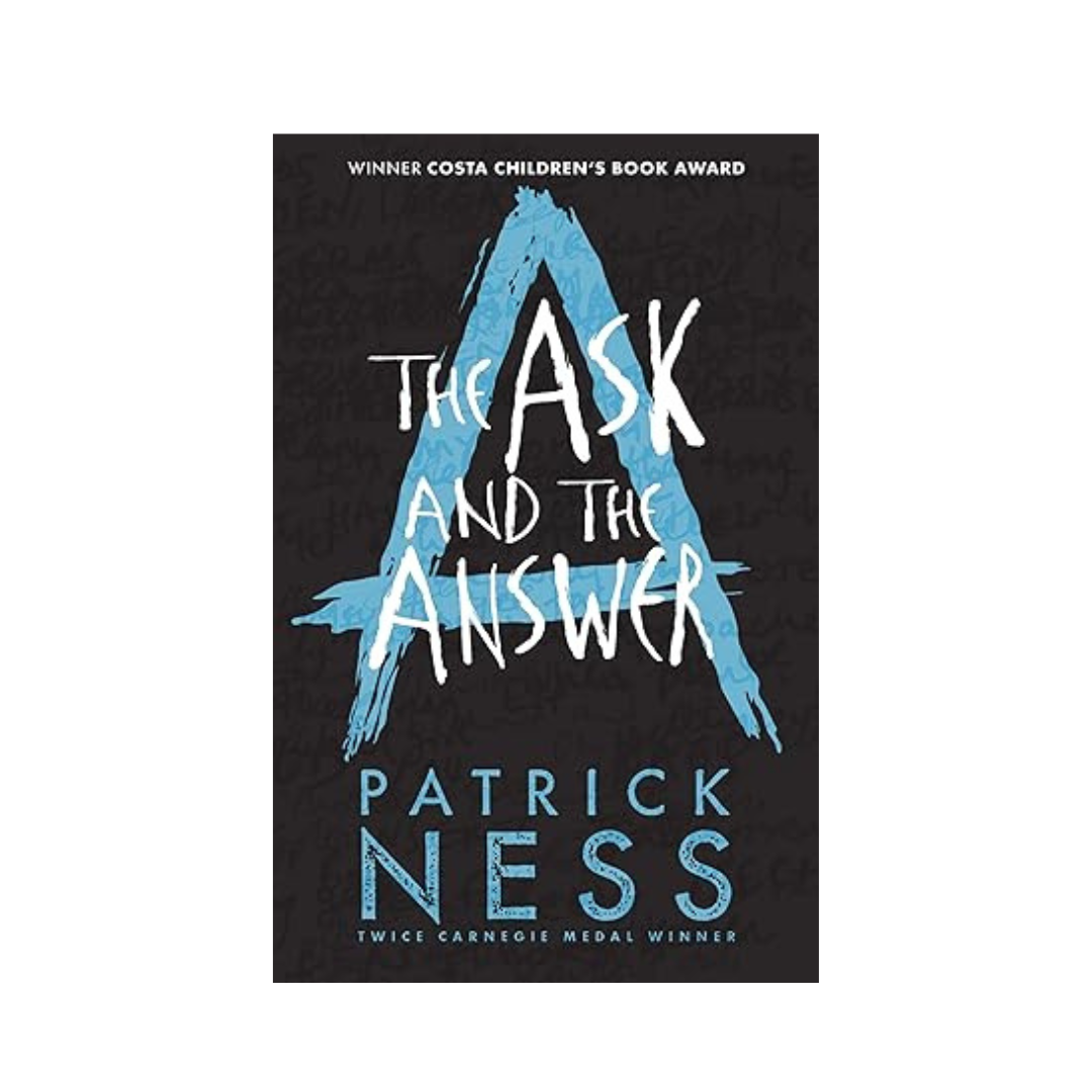 The Ask and the Answer by Patrick Ness