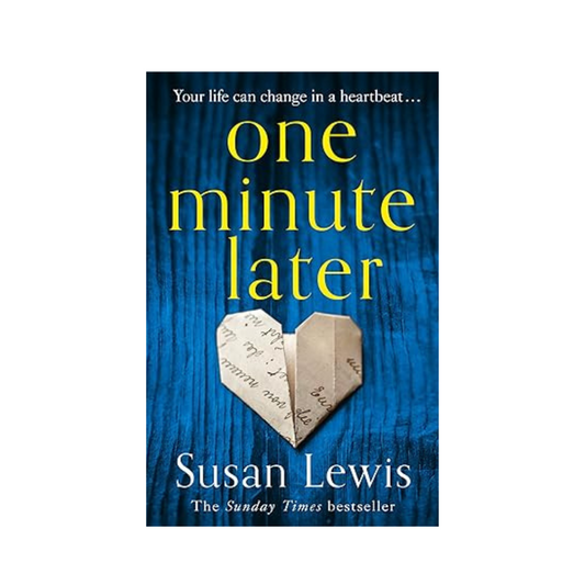 One Minute Later by Susan Lewis