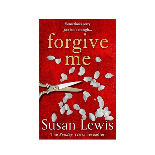 Forgive Me by Susan Lewis