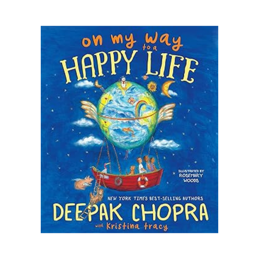 On My Way to a Happy Life by Deepak Chopra