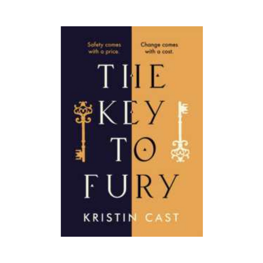 The Key to Fury by Kristin Cast