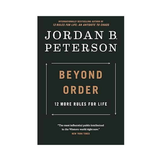 Portfolio Beyond Order: 12 More Rules For Life by Jordan B. Peterson