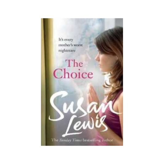 The Choice by Susan Lewis