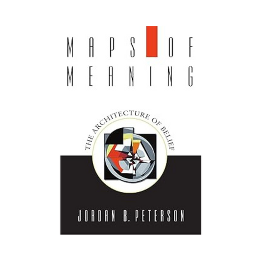 Maps of Meaning by Jordan B. Peterson