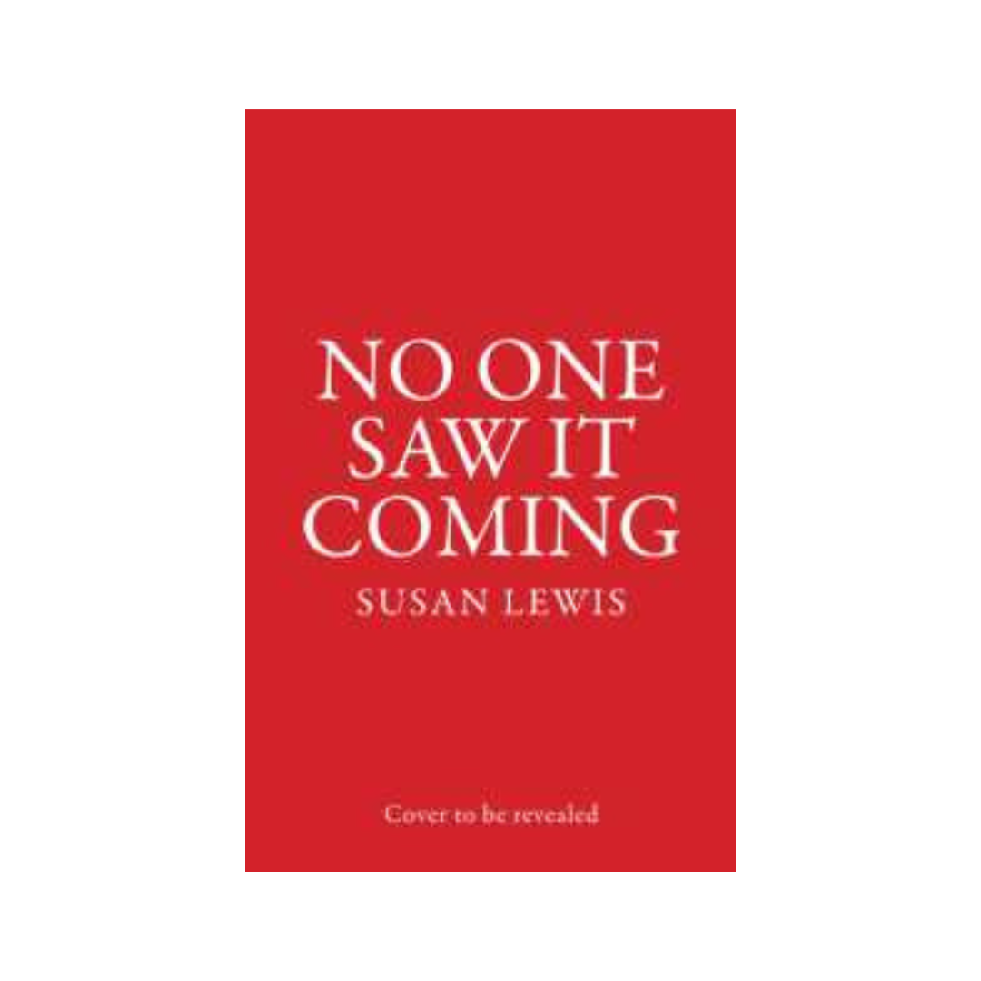 No One Saw It Coming by Susan Lewis