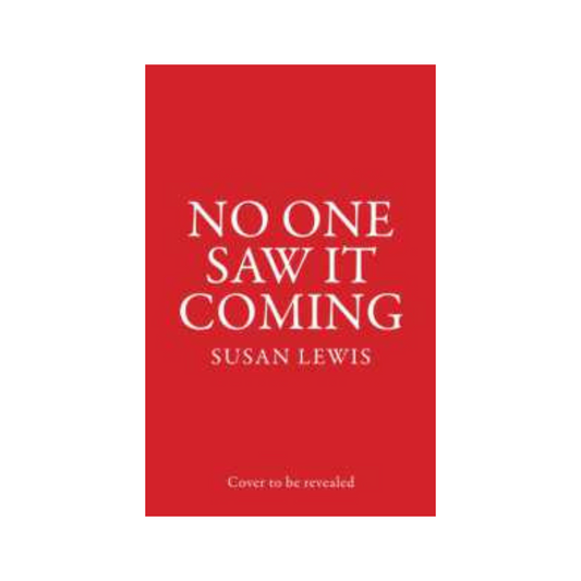 No One Saw It Coming by Susan Lewis