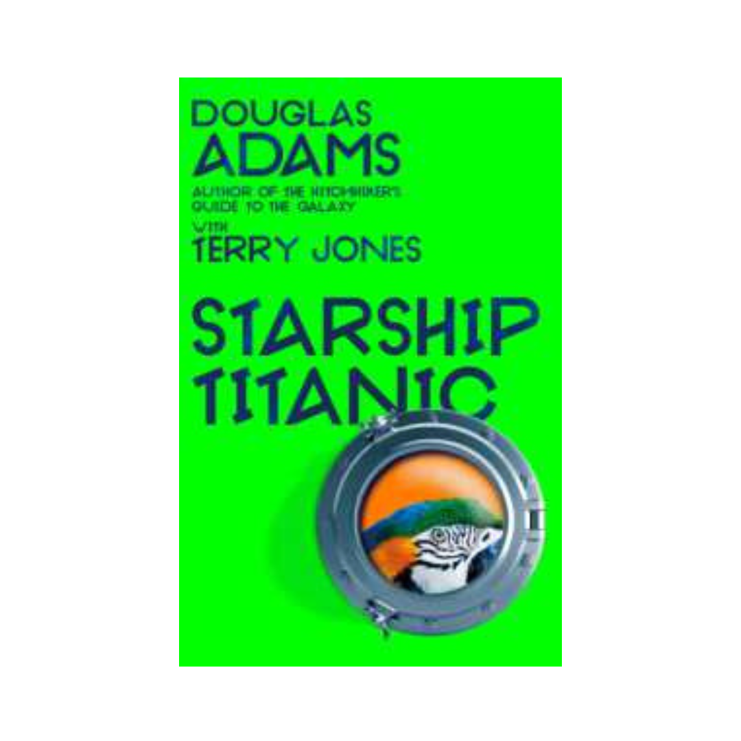 Starship Titanic by Douglas Adams