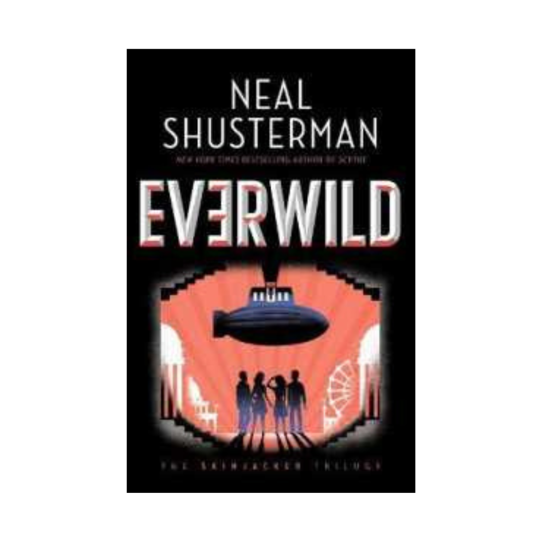 Everwild by Neal Shusterman