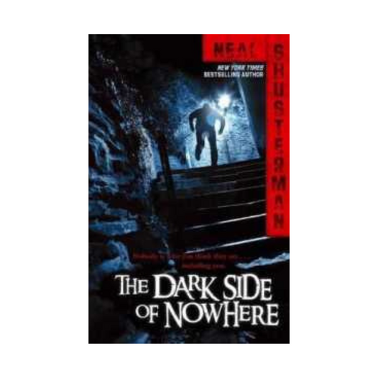 The Dark Side of Nowhere by Neal Shusterman