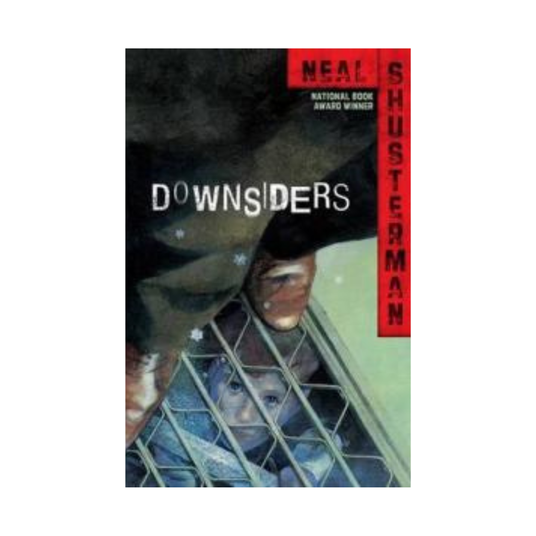 Downsiders by Neal Shusterman