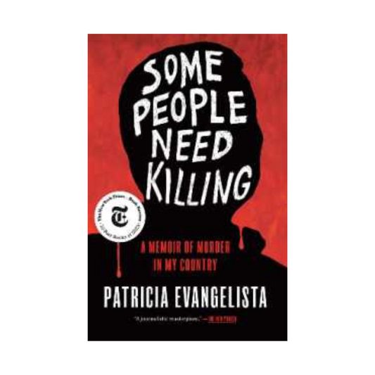 Some People Need Killing by Patricia Evangelista