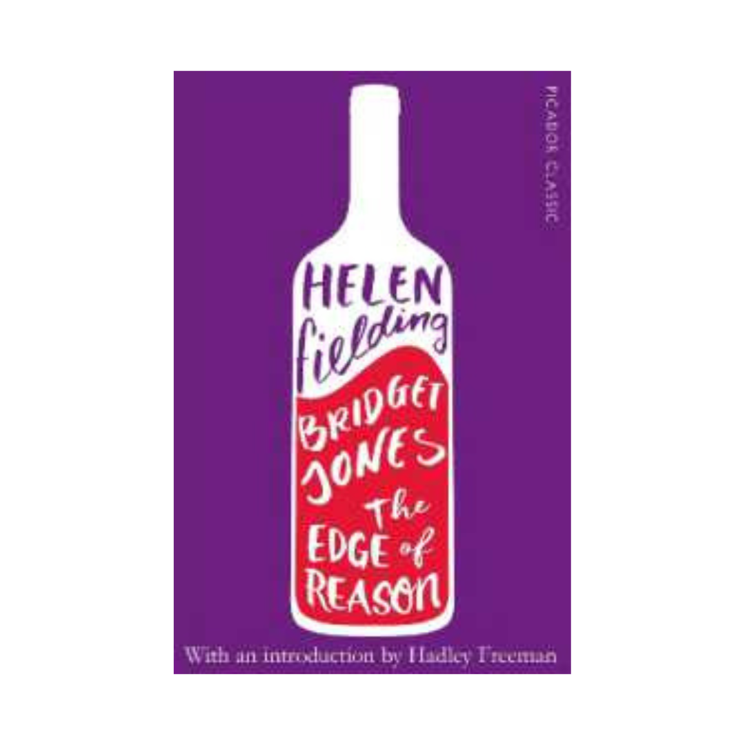 Bridget Jones: the Edge of Reason by Helen Fielding