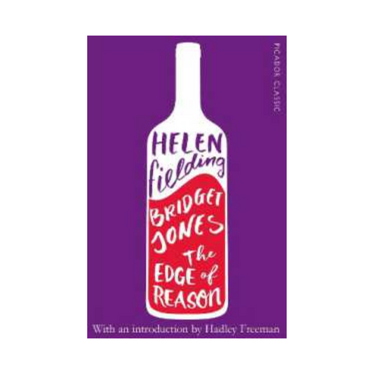 Bridget Jones: the Edge of Reason by Helen Fielding