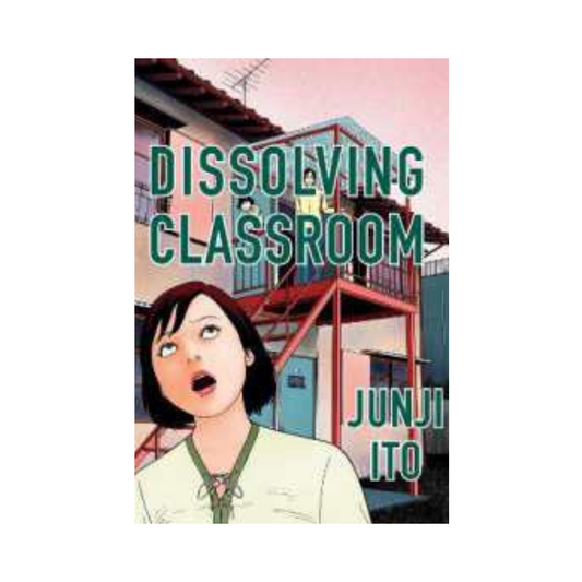 Dissolving Classroom Collector's Edition by Junji Ito