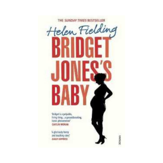 Bridget Jones's Baby : The Diaries by Helen Fielding