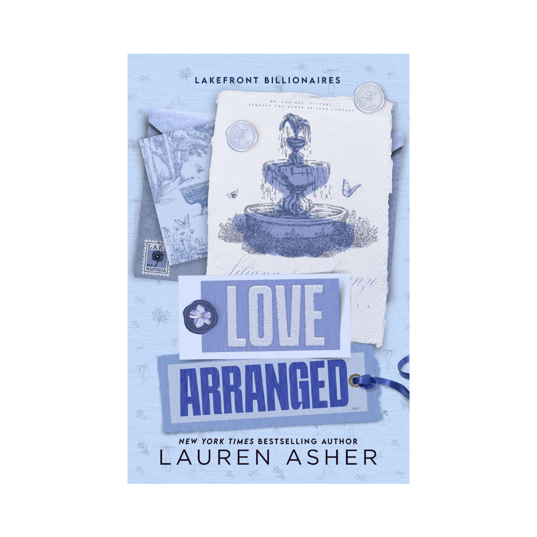 Cover of Love, Arranged by Lauren Asher – Lakefront Billionaires #3 arranged-marriage romance