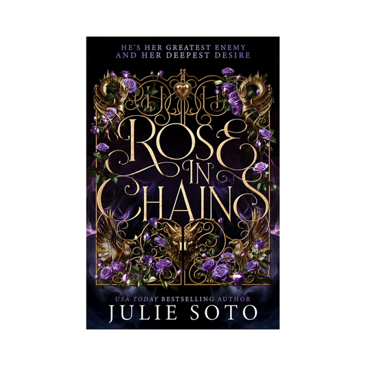 Rose in Chains (The Evermore Trilogy) by Julie Soto
