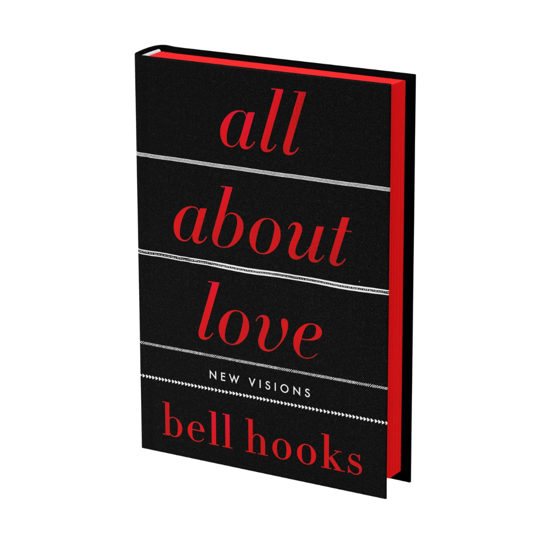 All about Love (Deluxe Collector's Edition) by Bell Hooks