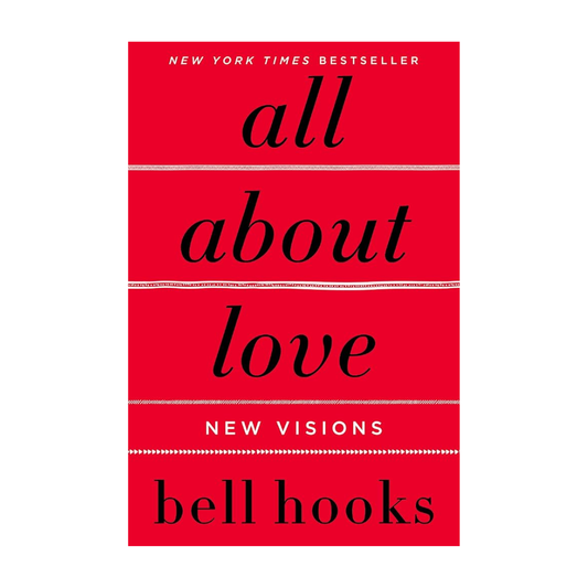 All about Love by Bell Hooks
