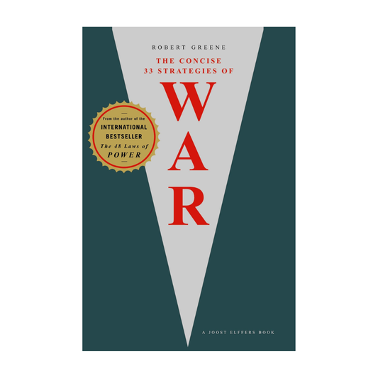 The Concise 33 Strategies of War (The Modern Machiavellian) by Robert Greene