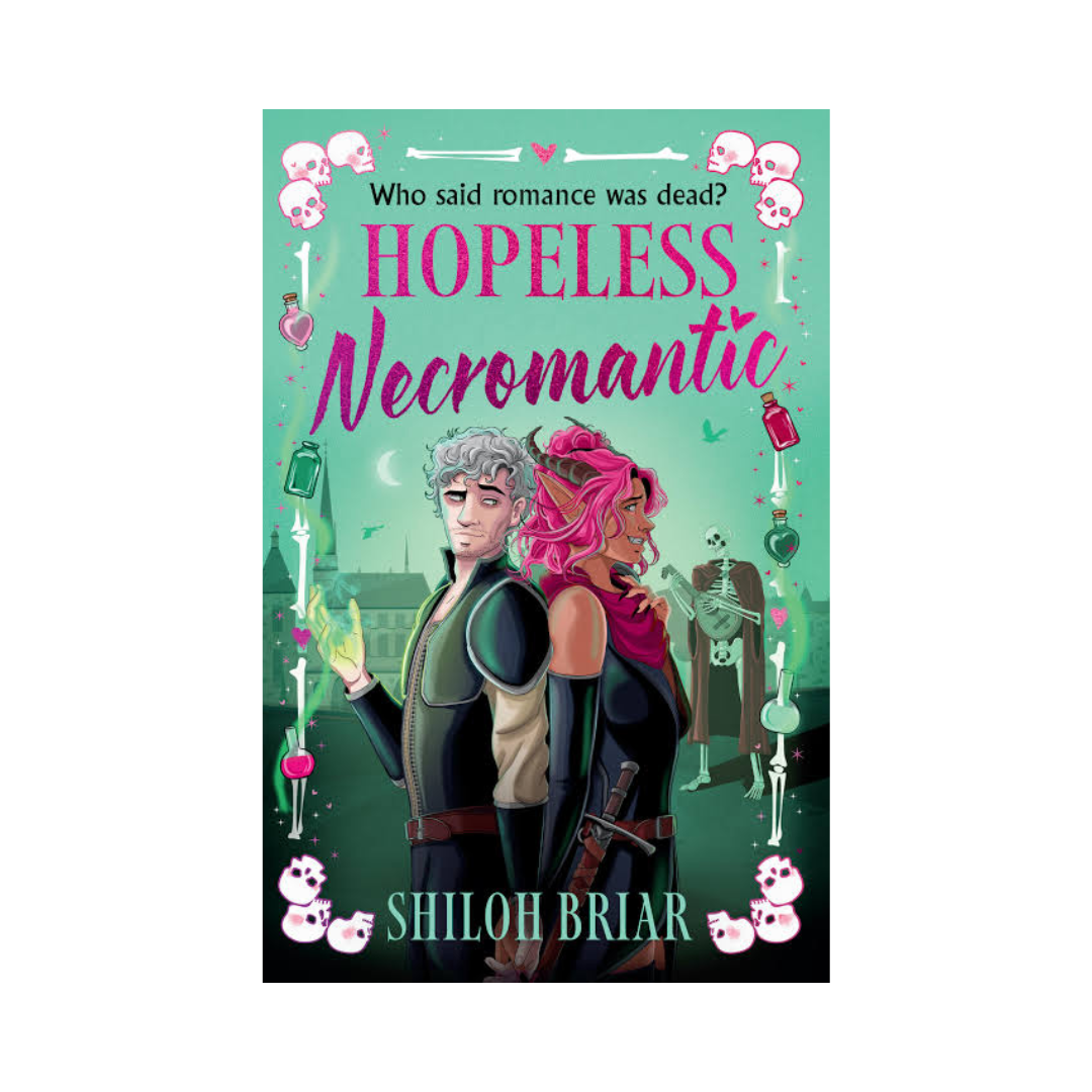 Hopeless Necromantic by Shiloh Briar