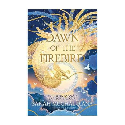 Dawn of the Firebird by Sarah Mughal Rana