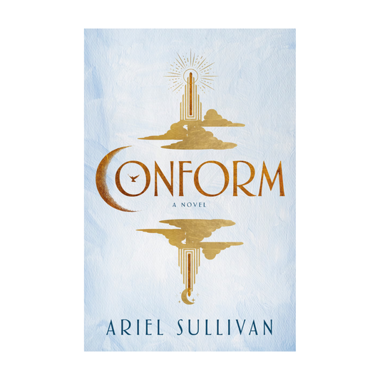 Conform by Ariel Sullivan