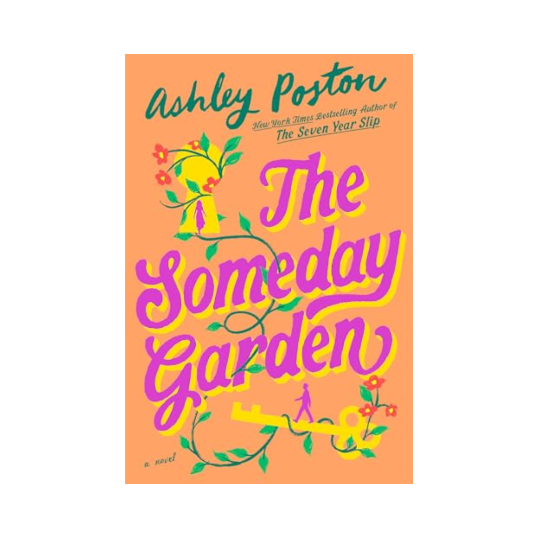 The Someday Garden by Ashley Poston