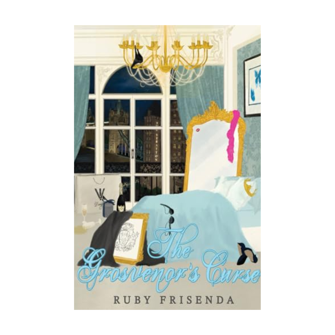 The Grosvenor's Curse (LaLaLondon Universe) by Ruby Frisenda