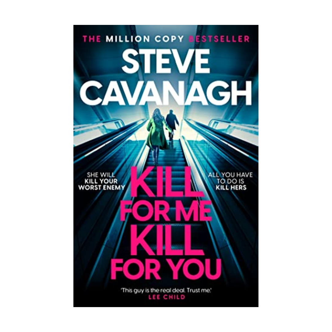 Kill for Me, Kill for You by Steve Cavanagh