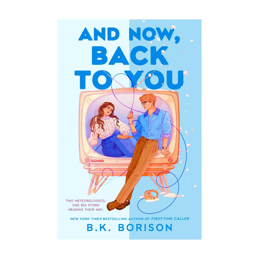 And Now, Back to You (Heartstrings, #2) by B.K. Borison