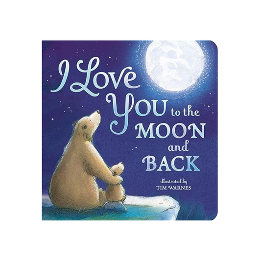 I Love You To The Moon And Back by Amelia Hepworth
