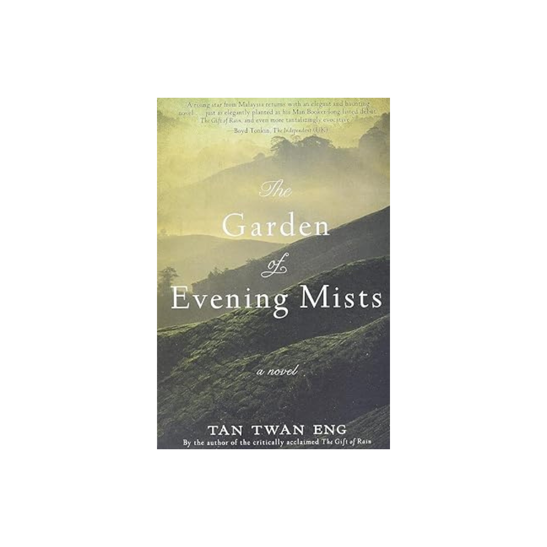 The Garden of Evening Mists by Tan Twan Eng