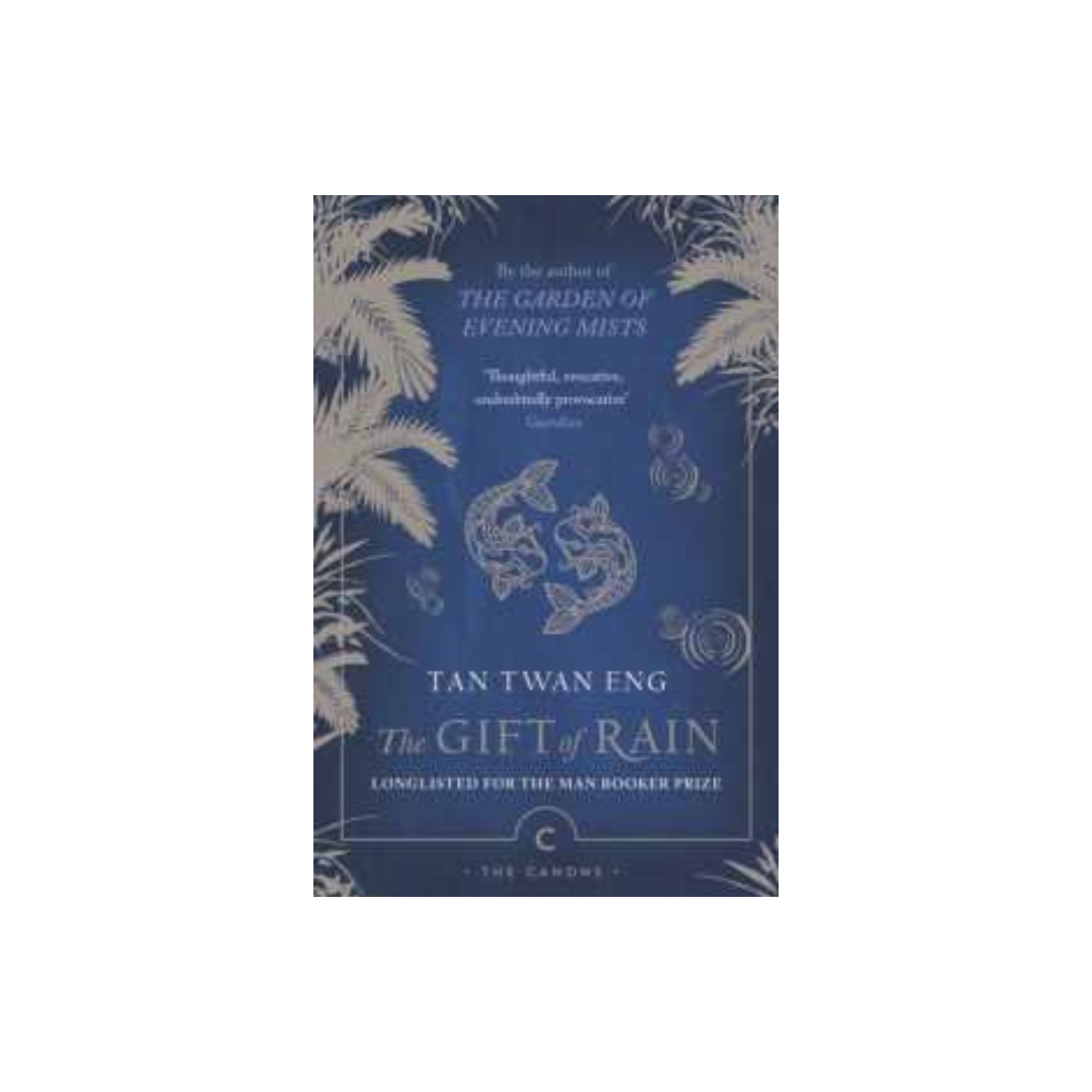 The Gift of Rain by Tan Twan Eng