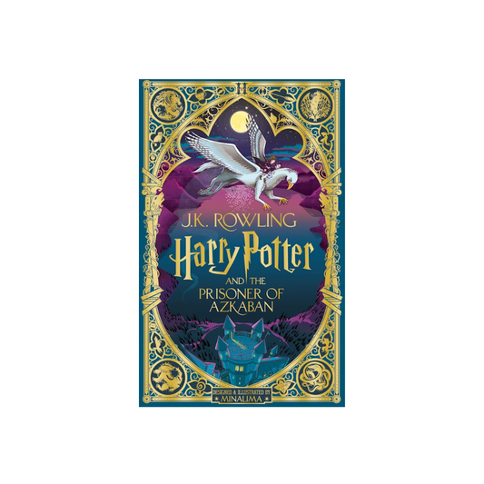 Harry Potter and the Prisoner of Azkaban: MinaLima Edition by J. K. Rowling
