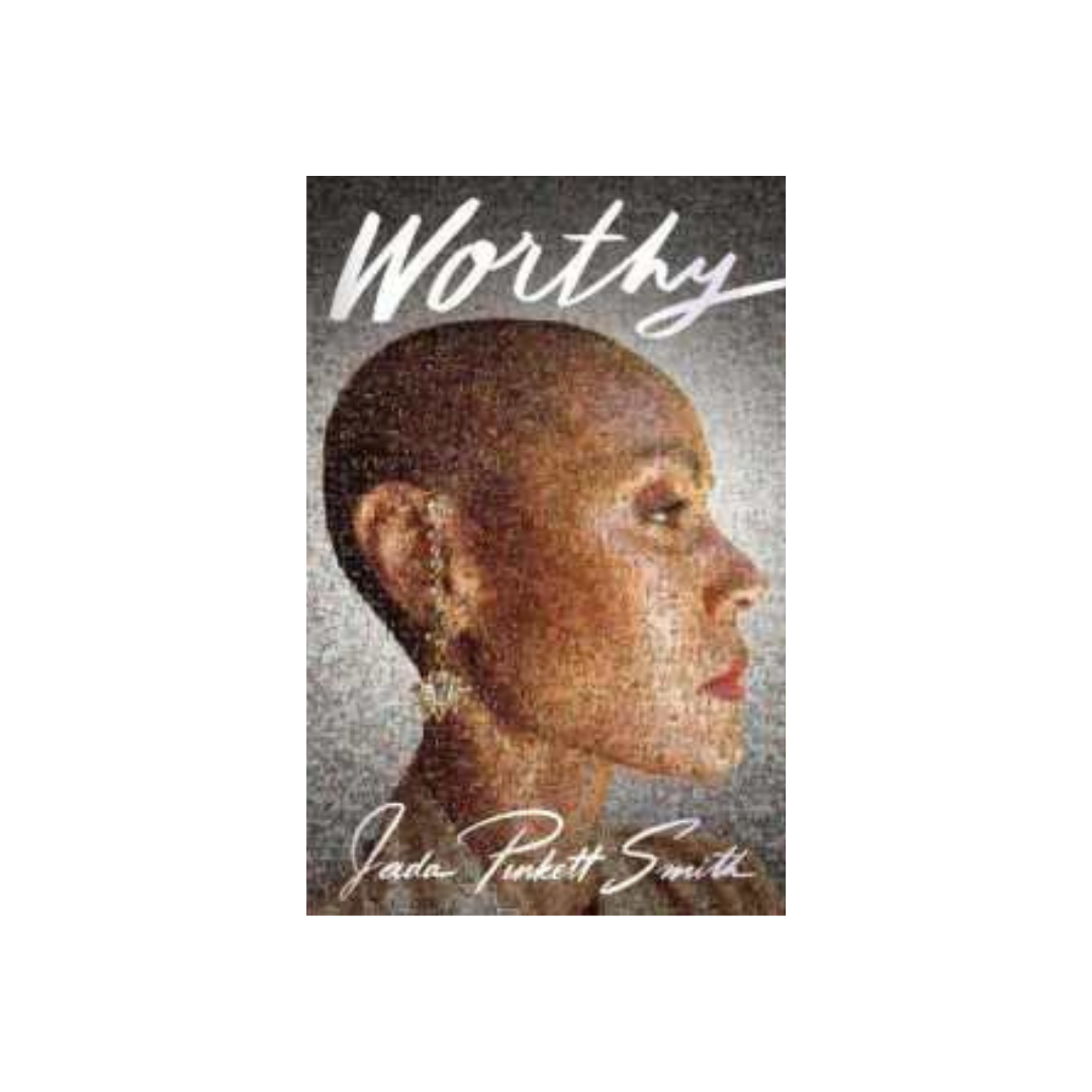 Worthy by Jada Pinkett Smith