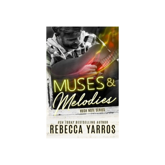 Hush Notes: Muses and Melodies by Rebecca Yarros